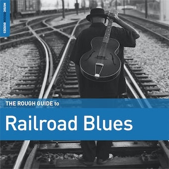 Various Artists - The Rough Guide to Railroad Blues - Import Vinyl LP Record