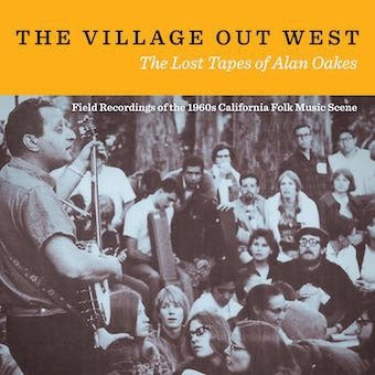 Various Artists - The Village Out West The Lost Tapes of Alan Oaks - Import 2 CD