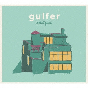 Gulfer - What Gives - Japan CD Bonus Track