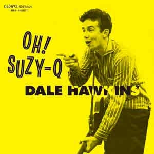 Dale Hawkins - Oh! Suzie Q - Japan CD Bonus Track