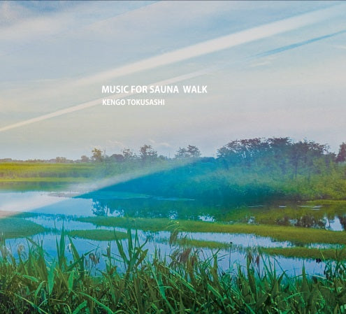 Kengo Tokusashi - Music For Sauna Walk - Japan CD