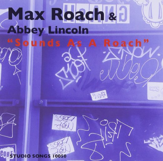 Max Roach 、 Abbey Lincoln - Sounds as Roach - Japan CD