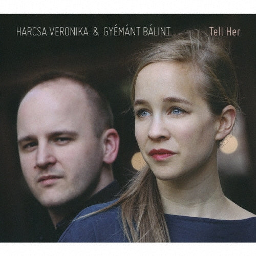 Harcsa Veronika, Gyemant Balint - Tell Her - Japan CD