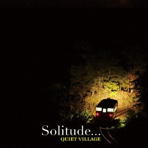 QUIET VILLAGE - Solitude... - Japan CD