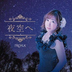 IROHA - Yozora He - Japan CD single