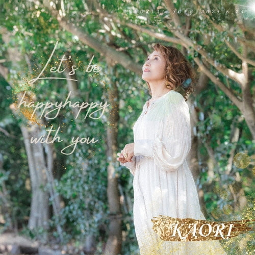 Kaori (J-Pop) - Let'S Be Happy Happy With You - Japan CD single