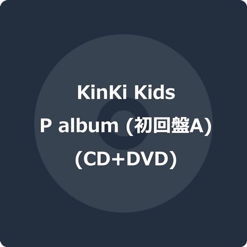 Kinki Kids - P Album - Japan CD+DVD + Booklet / Type ABonus Track Limited Edition