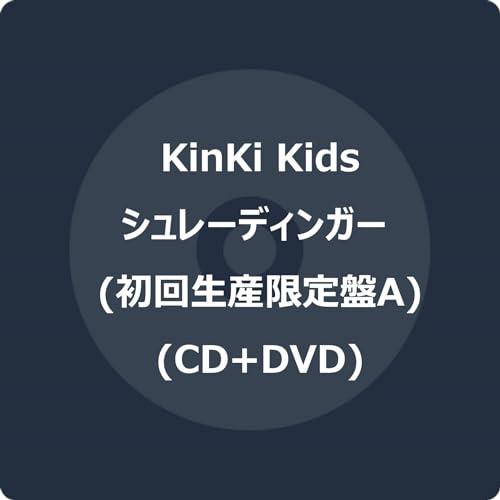 KinKi Kids - Schrodinger - Japan CD + DVD
