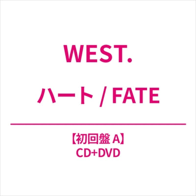 WEST. - Heart / Fate - Japan Type-A CD+DVD