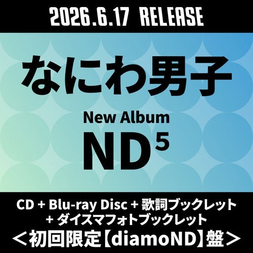 Naniwa Danshi - ND5 - Japan CD + Blu-ray Disc + Lyrics Booklet + Dice Photo Booklet Bonus Track Limited Edition