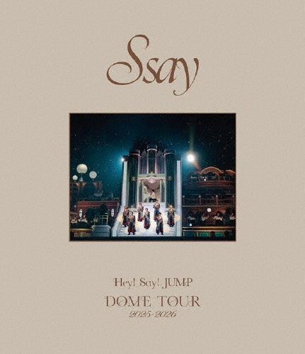 Hey! Say! JUMP - Hey! Say! JUMP DOME TOUR 2025-2026 S say - Japan 2 Blu-ray Disc