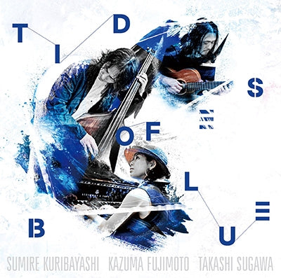 Sumire Kuribayashi / Kazuma Fujimoto / Takashi Sugawa - Tides Of Blue - Japan CD