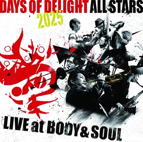 Days of Delight All Stars 2025 - Live At Body & Soul - Japan CD