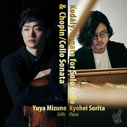 Yuya Mizuno (cello) - Kodaly Sonata for Cello Solo, Chopin Cello Sonata, Introduction & Polonaise Brillante : Yuya Mizuno(Vc)Kyohei Sorita(p) - Japan CD
