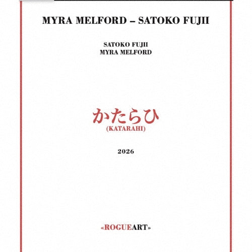 Satoko Fujii / Myra Melford - Katarahi - Japan CD