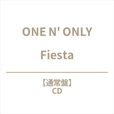 ONE N' ONLY - Fiesta - Japan CD