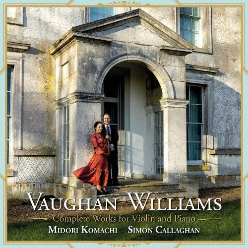 Midori Komachi & Simon Callagham - Vaughan Williams: Complete Works for Violin and Piano - Import CD