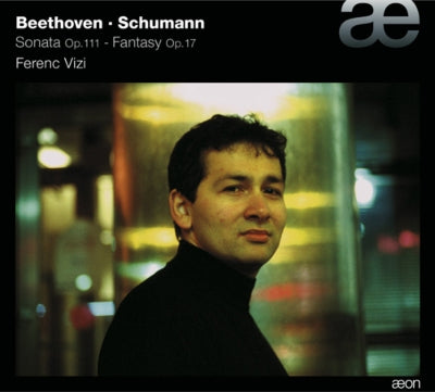 Ferenc Vizi - Beethoven (1770-1827) Beethoven Piao Sonata No.32, Schumann Fantasie : Ferenc Vizi - Import CD