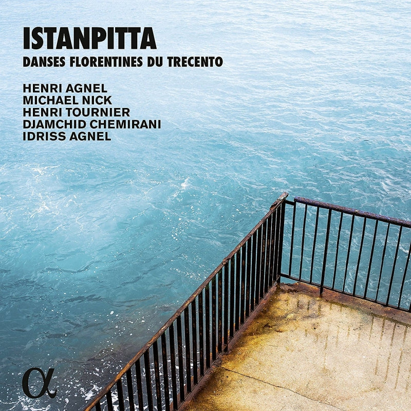 Henri Anyel, Michael Nick, Henri Toulouse-Lautrec - Istanpitta -Danses Florentines Du Trecento : Henri Agnel, Etc - Import CD