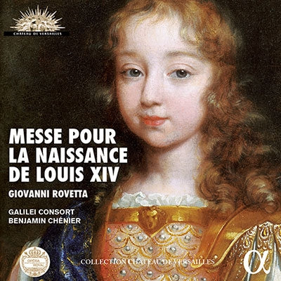 Bengjamin Shanié, Galileo Consort - Messe Pour La Naissance De Louis, 14, : Chenier / Galilei Consort - Import CD