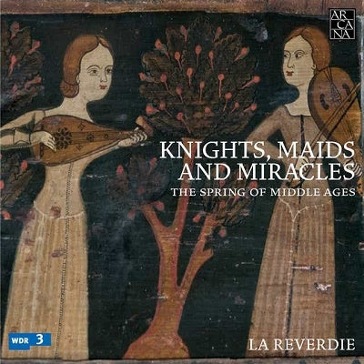 La Revélidi - Knights, Maids & Miracles-The Spring Of Middle Ages: La Reverdie - Import 5 CD