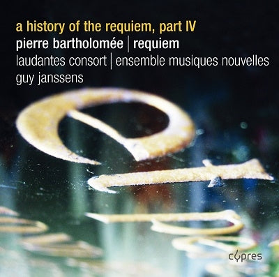 Laudentes Consort, Giuseppe Giannini, Ensemble Musique Nouvelle - Bartholomee, Pierre (1937-) Requiem: G.Janssens / Laudantes Consort Ensemble Musiques Nouvelles - Import CD
