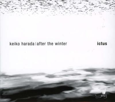 Ensemble Ictus - Harada, Keiko (1968-) After The Winter: Ictus Ensemble - Import CD