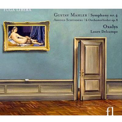 Oksalis, Roul Delcamp - Mahler (1860-1911) Mahler Symphony No, 4 -Chamber Version, Schoenberg 6 Orchestral Lieder : Oxalys, Delcampe - Import CD