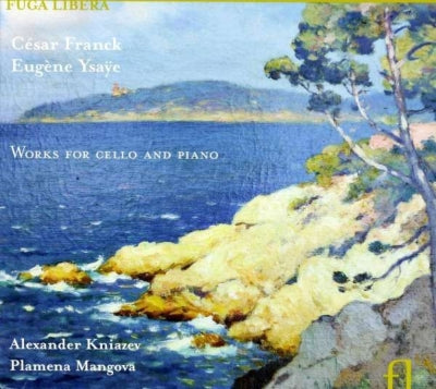 Aleksandr Knyazev, Pranema Mangova - Franck, Cesar (1822-1890) Cello Sonata: Kniazev(Vc)Mangova(P)+Ysaye: Poeme Elegiaque, Berceuse - Import CD