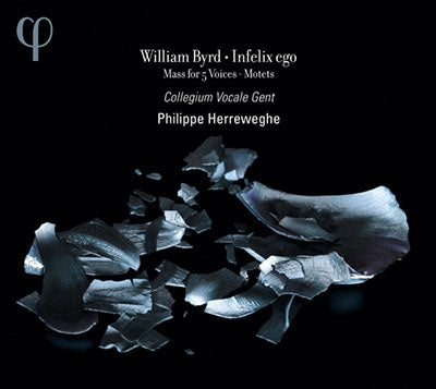 Byrd, William (c.1543-1623) - Infelix Ego: Herreweghe / Collegium Vocale Gent - Import CD