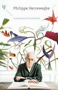 Philip Herreweghe, Collegium Vocale - Philippe Herreweghe : A Conversation With Camille De Rijck (5Cd) - Import 5CD+BOOK