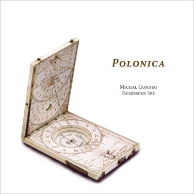 Mihaúl Gontko - Polonica-Lute Music With Polish Connections Around 1600: Gondko - Import CD