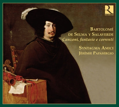 Sintagma Amiech, Vox Luminis. - De Selma Y Salaverde, Bartolome (C.1595-C.1638) Canzoni Fantasie E Correnti: Papasergio / Syntagma Amici - Import CD