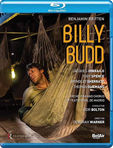 Britten (1913-1976) - Billy Budd : D.Warner, I.Bolton / Teatro Real de Madrid, Imbrailo, T.Spence, Sherratt, Oliemans, Soar, etc (2017 Stereo) - Import Blu-ray Disc