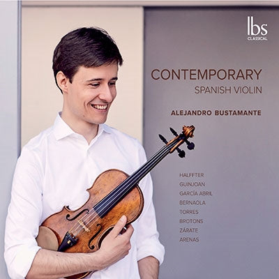 Alejandro Bustamante - Alejandro Bustamante: Contemporary Spanish Violin - Import CD