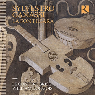 William Duncombe, Le Consort Brise - Sylvestro Ganassi-la Fontegara: Dongois / Le Concert Brise - Import CD
