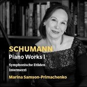 Marina Samson-Primachenko - Schumann, Robert (1810-1856) Piano Works Vol.1-Symphonic Dances, Intermezzi: Samson-Primachenko - Import CD