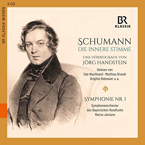 Schumann, Robert (1810-1856) - Die Innere Stimme-eine Horbiografie Von Jorg Handstein +sym, 1, : Jansons / Bavarian Rso - Import 4 CD