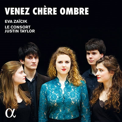 Le Concert, Eva Zaishik - Venez Chere Ombre : Zaicik(Ms)Justin Taylor / Le Consort - Import CD