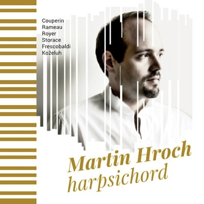 Martin Froh - Martin Hroch: Harpsichord-L.Couperin, Rameau, Royer, Storace, Frescobaldi, Kozeluch - Import CD