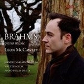Leon Mccawley - Brahms (1833-1897) Handel Variations, Waltzes, Late Pieces: Mccawley(P) - Import CD