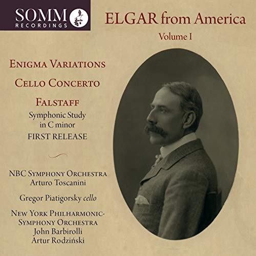 Elgar (1857-1934) - Elgar From America Vol.1: Toscanini / Nbc So Barbirolli / Rodjinsky / Nyp Piatigorsky(Vc) - Import CD