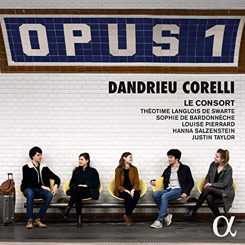 Justin Taylor (Harpsichord) and Le Concert des Nations. - Opus 1 -Dandrieu & Corelli : Justin Taylor / Le Consort - Import CD
