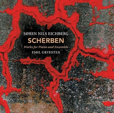 Sean Nils Aikbær, Emil Gruessen, Pall Solstein - Eichberg, Soren Nils (1973-) Scherben-Works For Piano & Ensemble: Gryesten(P)Eichberg / Ensemble - Import CD
