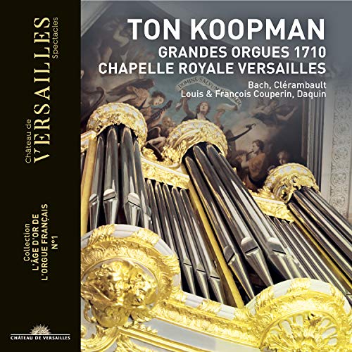 Ton Koopman - Ton Koopman : Organ Recital at the Chateau de Versailles - Import CD