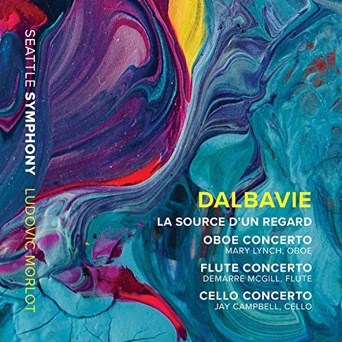 Rudolf Moralt, Seattle Symphony Orchestra - Mark-Andre Dalbavie: Complete Works - Import CD