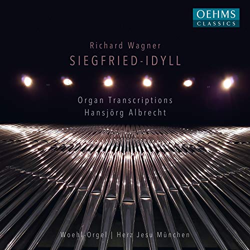 Wagner (1813-1883) - Siegfried Idyll -Organ Transcriptions : Hansjorg Albrecht - Import CD