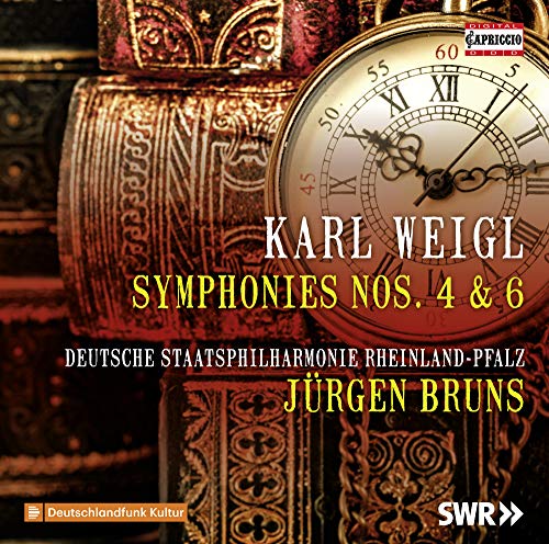 Weigl, Karl (1881-1949) - Symphonies Nos.4, 6 : Jurgen Bruns / Rheinland-Pfalz State Philharmonic - Import CD