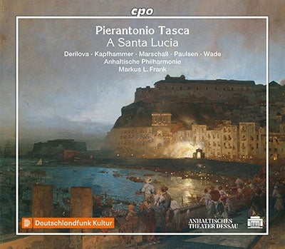 Marcus L. Frank, Dessau Anhalt Philharmonic Orchestra, Ray Wade, Cornelia Marchal - Tasca: Opera "Santa Lucia" - Import CD