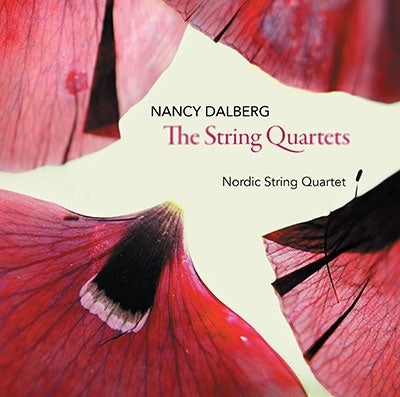 Nordic String Quartet - Dalberg, Nancy (1881-1949) String Quartets Nos.1, 2, 3 : Nordic String Quartet (Hybrid) - Import SACD Hybrid